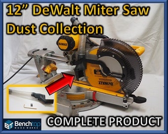 12" DeWalt 718/779/780/782 Sliding Miter Saw Dust Collection, Complete Kit