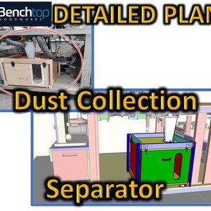 May include: A 3D model of a dust collection separator system. The system includes a wooden box with a green bag inside, a white pipe, and a wooden frame. The text "Dust Collection Separator" is written in yellow letters on the bottom of the image.