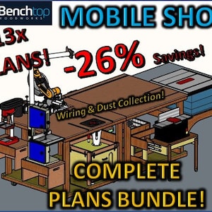 May include: A 3D illustration of a mobile woodworking shop with a table saw, band saw, drill press, and other tools. The text on the image reads "13x PLANS! -26% Savings! Wiring & Dust Collection! COMPLETE PLANS BUNDLE!"
