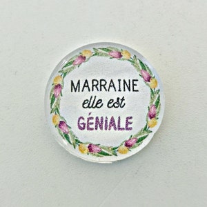 Cabochon Marraine verre 30mm 25mm 20mm 16mm 14mm modèles au choix Marraine géniale