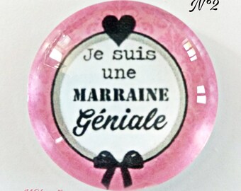 Cabochon Marraine géniale verre 30mm 25mm 20mm 16mm 18x13mm