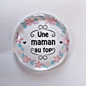 Cabochon Maman verre 30mm 25mm 20mm 16mm 14mm Modèles au choix Une maman au top