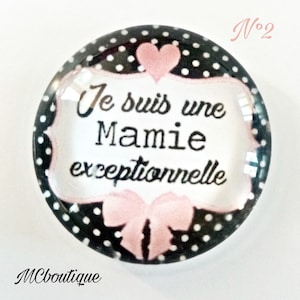 Cabochon Mamie exceptionnelle verre 30mm 25mm 20mm 16mm 18x13mm