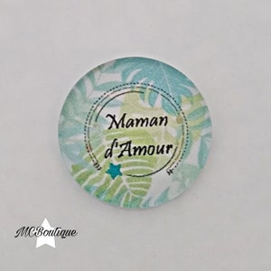 Cabochon Maman d'amour verre 30mm 25mm 20mm 16mm 14mm 12mm
