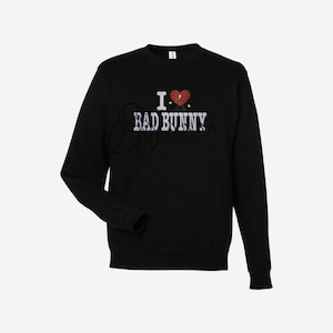 Bunny Embroidered Sweatshirt| I Heart Bad Sweatshirt| Ben Inspired| Conejo Malo Embroidered Sweatshirt|Bad Bunny Crewneck
