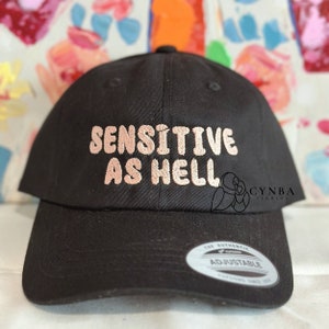 Sensitive As Hell Dad Hat| Custom Dad Hat| Girlfriend gifts| Birthday gifts| Funny Silly Hat