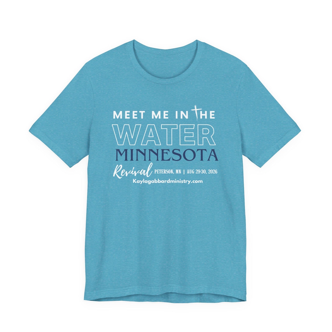 Meet Me in the Water Minnesota Tee | Revival Event Shirt