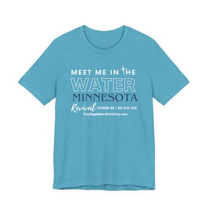 Meet Me in the Water Minnesota Tee | Revival Event Shirt image 1