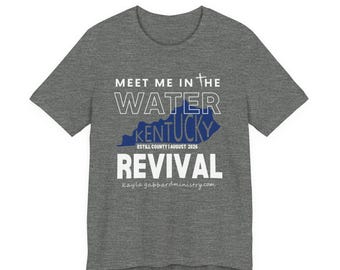 Meet Me in the Water Kentucky Revival T-Shirt