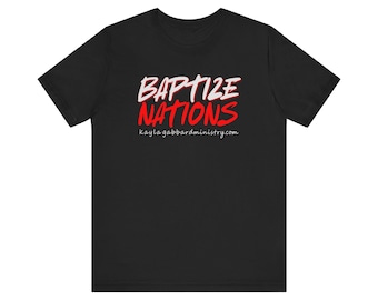 Camiseta Bautizando Naciones / Camiseta con el lema del Ministerio KG