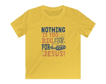 Christian Kids Softstyle Tee, Nothing is too big for Jesus Shirt, Religious Youth Tee, Inspirational Children&#39;s Tshirt, Faith-Based Kids