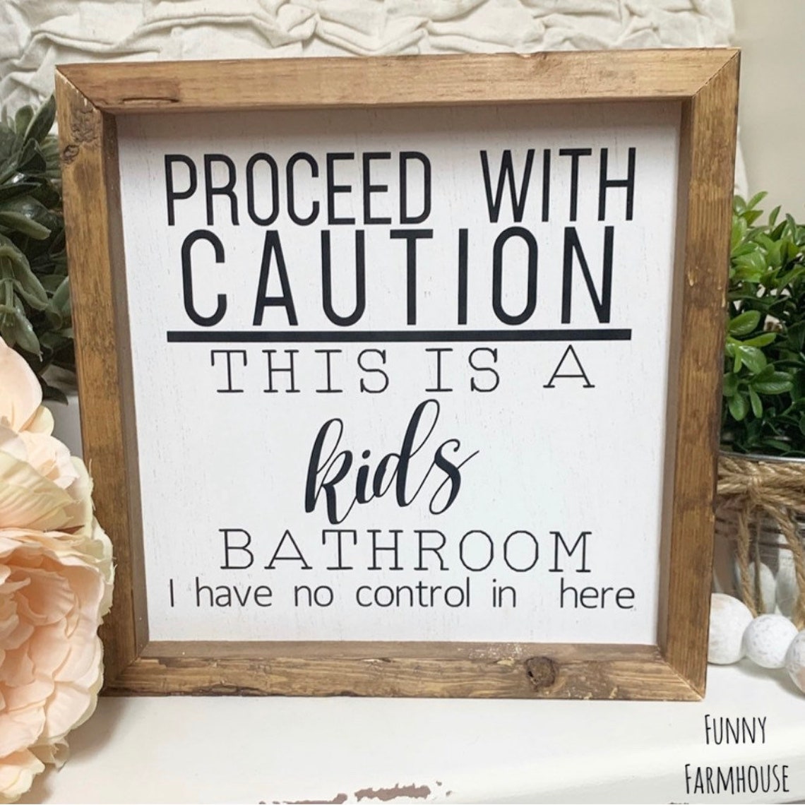 Bathroom Sign Kids Bathroom Funny Sign Farmhouse Sign - Etsy