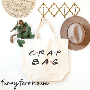 Crap Bag Large Canvas Tote, Friends Tote Bag, Crap Bag Friends Large Tote