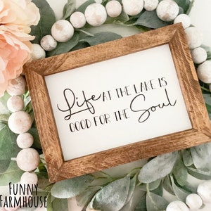 Life at the lake is good for the soul sign, Lake Decor, Lake Life Sign, Lake Sign