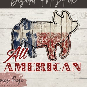 All American | Show Pig Digital File |Sublimation png | Show Pig Sublimation | DIGITAL| 4h PIG| Pig Design | 4th of July Stock Show Digital