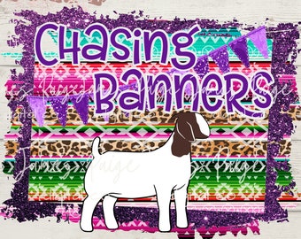 Stock Show Digital | Show Goat Digital | Chasing Banners | Show Goat Sublimation | Goat Transfer | Stock Show Mom | Goat Show Mom