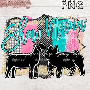 SHOW NANA | Stock Show png | Sublimation | Show Pig & Goat png | Stock Show PNG | Stock Show | Show Pig png | Show Grandma | Livestock Show