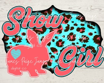 Show RABBIT Digital File | Sublimation | Show Girl | Show Rabbit Design | RABBIT Design, Stock Show Mom, Digital Print | RABBIT Sublimation