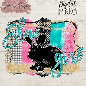 Show RABBIT Digital File | Sublimation | Show Girl | Show Rabbit Design | RABBIT Design, Stock Show Mom, Digital Print | RABBIT Sublimation