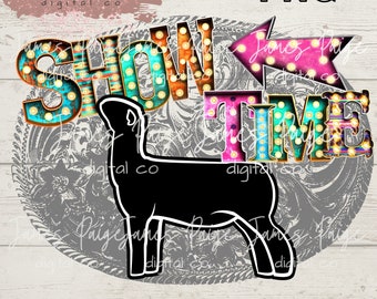 Show Time Lamb Show Digital File for Sublimation |  Stock Show Lamb Design | 4H LAMB, Lamb Design, Stock Show PNG  Digital Print