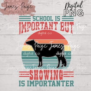 LA SCUOLA È IMPORTANTE / Mostrare è più importante File digitale / Sublimazione / Spettacolo di bestiame / Mostra animali / Giovenca da latte / Spettacolo di bestiame PNG