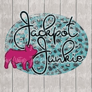 PIG Digital File| Jackpot Junkie | Stock Show  PNG Sublimation | Show Pig Design | Pig png | 4H Pig | Pig Design | Stock Show | Up Ear Pig