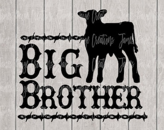 BIG Brother Cattle Design | Cattle Digital SVG File | for Silhouette or Cricut Digital Cut Machines | Farm Baby | Cattle Rancher SVG
