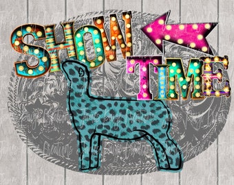 Show Time Lamb Show Digital File for Sublimation |  Stock Show Lamb Design | 4H LAMB, Lamb Design, Stock Show PNG  Digital Print