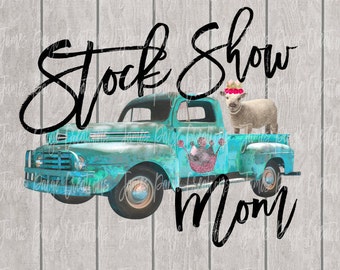 Stock Show Mom LAMB Digital File | Sublimation | Show Lamb Design Lamb Transfer | 4H LAMB |  Lamb Design | Stock Show | Digital Print