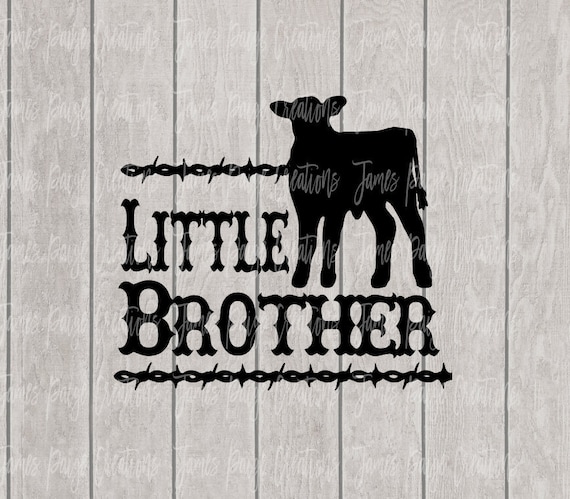 Little Brother Cattle Design | Cattle Digital SVG File | for Silhouette or Cricut Digital Cut Machines | Farm Baby | Cattle Rancher SVG