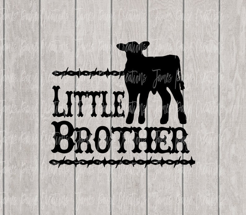 May include: Black silhouette of a calf with barbed wire on either side of the text "LITTLE BROTHER" in a western style font.