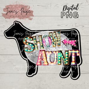 HEIFER Digital File | Show Aunt Sublimation | Show Heifer Design | png Transfer | Show Heifer Design | Stock Show | Heifer Stock Show PNG