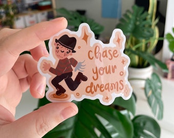 Freddy Krueger Positive Affirmation - Chase Your Dreams Sticker