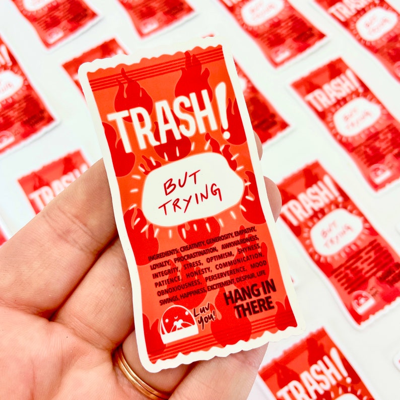 Trash, But Trying Die Cut Sticker Hot Sauce Lover Positive Affirmation Sticker Vinyl Sticker Weatherproof Sticker Funny Sticker image 2