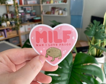 MILF Man I Love Frogs Sticker