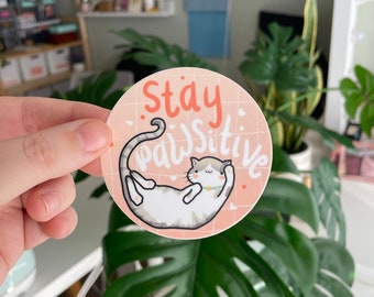 Stay Pawsitive Positive Affirmation Cat Sticker