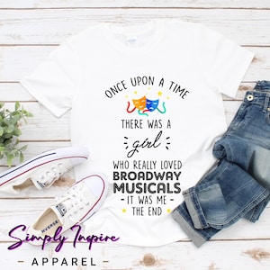 Broadway Shirt - There Was A Girl Who Really Loved Broadway Musicals - Theater Gift - Actor Shirt - Broadway Musical Gift - Hoodies