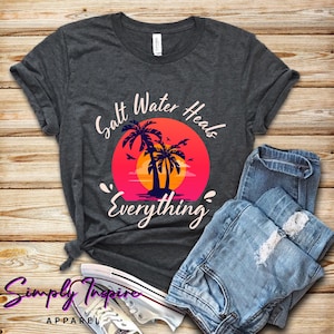 Vacation Shirt\ Salt Water Heals Everything Shirt\ Summer Tank Top\ Hello Summer Vacation\ Womens Beach Tee