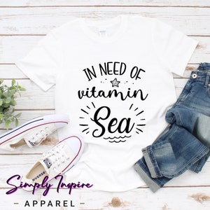 Beach Shirt\ In Need Of Vitamin Sea Shirt\ Boat Shirt\ Ocean Shirt\ Traveling Shirts\ Vacation Gifts\ Summer Tee\ Cute Tank Tops
