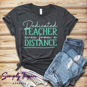 Virtuelles Lernshirt - Selbst aus der Ferne - Lehrer T-Shirt - Beste Lehrerin - Geschenke für Lehrer - Unisex T-Shirt