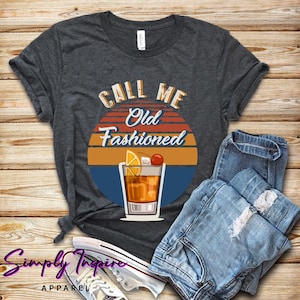 Funny Drinking Shirt\ Whiskey Tee Shirt\ Vintage Call Me Old Fashioned Shirt\ Wisconsin&#39;s Drink\ Old Fashioned\ Tanktop
