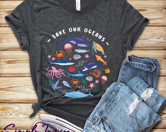 Camiseta Save Our Oceans • Camiseta Save Our Seas • Camiseta De Criaturas Marinas • Camisa de Animales Marinos • Proteja Nuestros Océanos • Camisa del Día de la Tierra • Camiseta Unisex