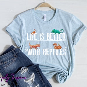Reptile Shirt - Reptile Lover Shirt - Chameleon Shirt - Life Is Better With Reptiles Shirt - Bearded Dragon Tshirt - Unisex Tee - Hoodies