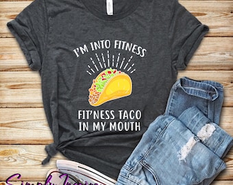 Lustiges Workout Shirt • Taco Shirt • I'm Into Fitness Taco In My Mouth • I Love Tacos • Taco Tuesday • Tank Tops • Hoodies