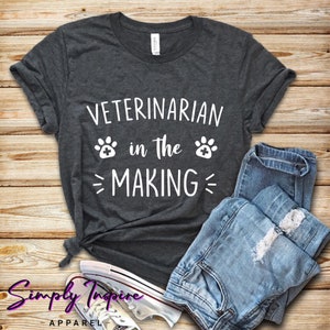 Veterinarian Shirt • Future Vet Gift • Veterinarian In The Making • Cute Veterinarian Tee •  Vet Student Gift • Sweatshirts • Unisex Tee