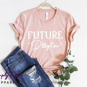 Veterinarian Shirt • Future Vet Gift • Future Dogtor Shirt • Cute Veterinarian Tee •  Vet Student Gift • Sweatshirts • Unisex Tee