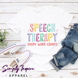 Speech Therapy Every Word Counts SLP Shirt\ Speech Language Pathologist Shirt\ SLP\ Speech Therapy Gift\ Gifts for Therapists