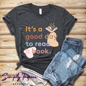 Chemise de lecture • T-shirt de bibliothécaire • C’est une bonne journée pour lire un livre • Cadeau d’amoureux des livres • Chemises d’enseignant • T-shirts d’amour pour lire • Tees unisexes