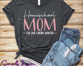 Funny Homeschool Mom T-Shirt - Unisex Tee, Gift for Mothers