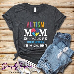 Autism Mom Shirt - Inspirational Autism Shirt - Autism Awareness Shirt - Autism Mom Hero Geschenk - Autism Day